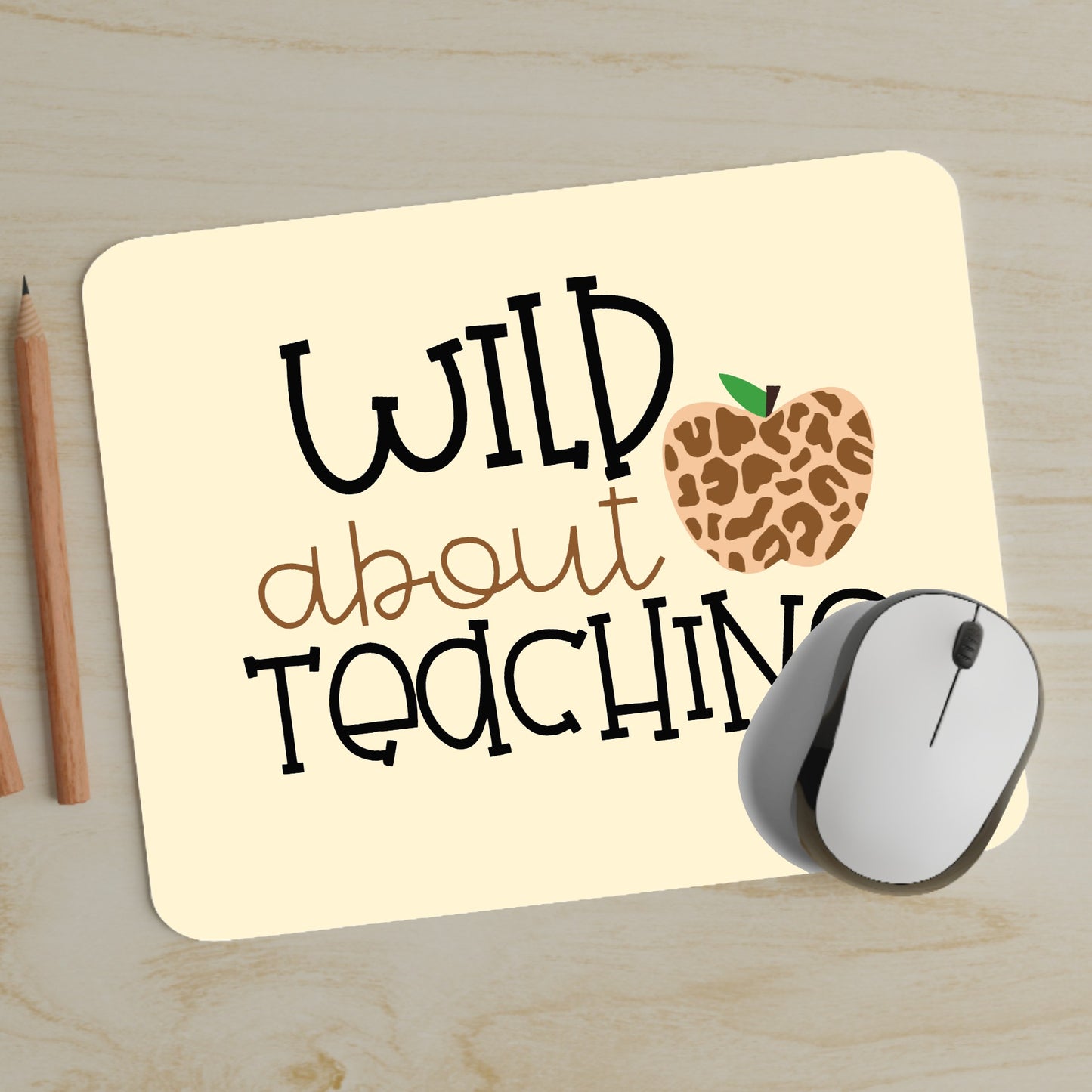 Wild About Teaching Mouse Pad