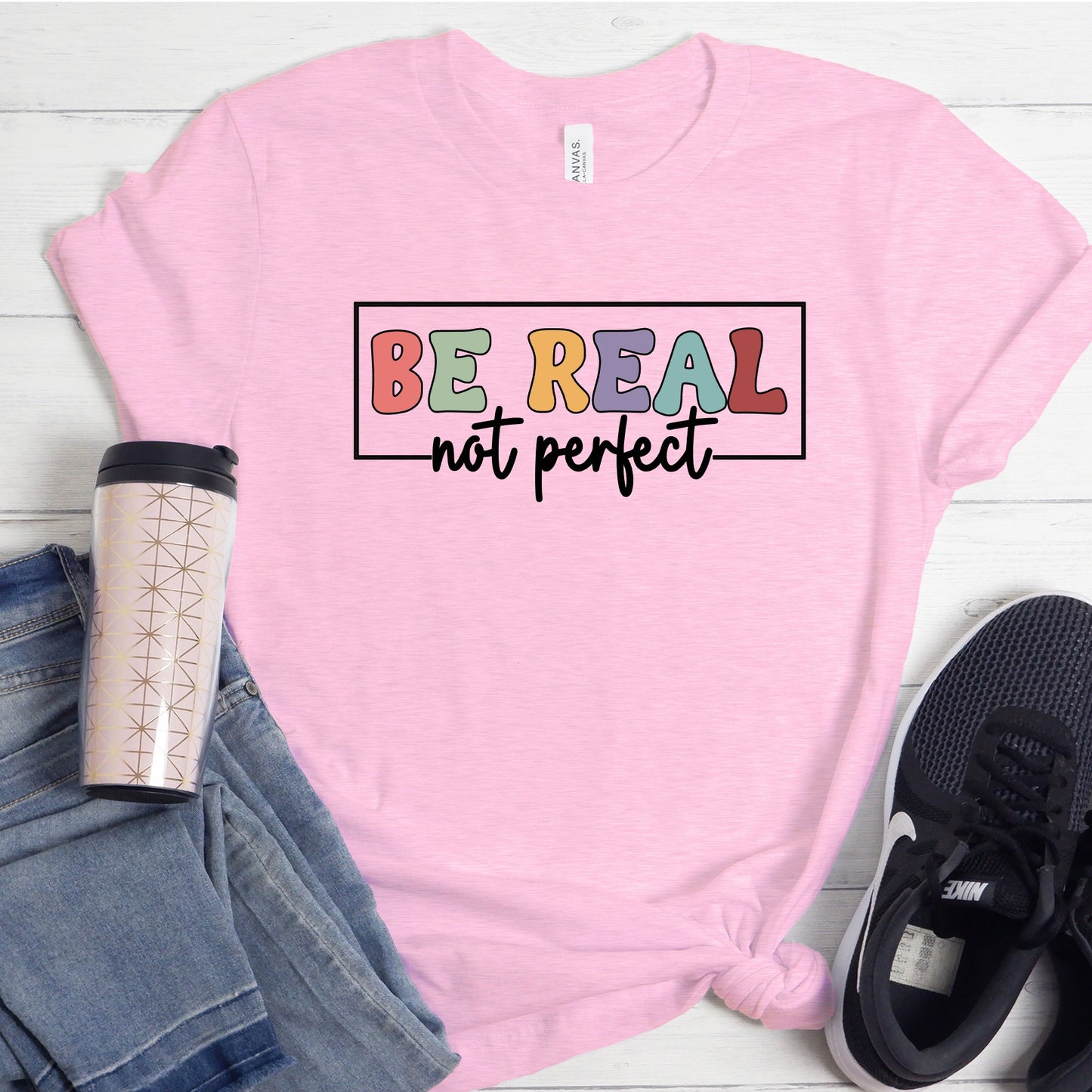 Be Real, Not Perfect