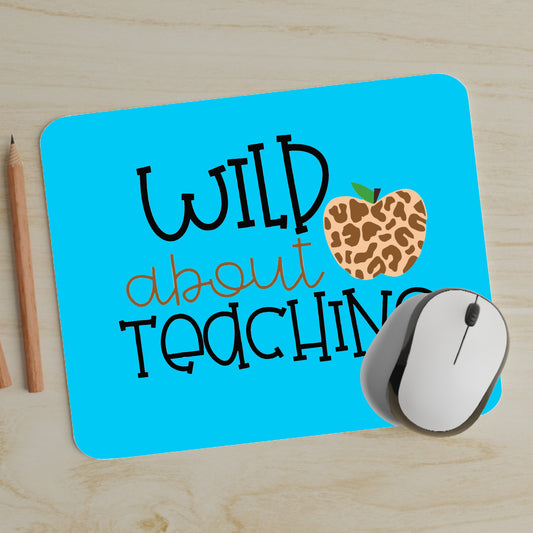 Wild About Teaching Mouse Pad